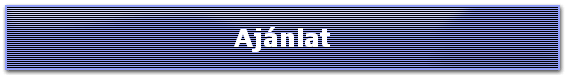 Ajánlat