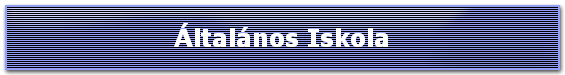 Általános Iskola